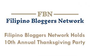 Filipino Bloggers Network Holds 10th Annual Thanksgiving Party